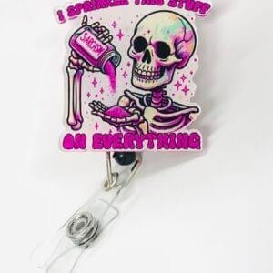 IMG_8325 I SPRINKLE THIS STUFF ON EVERYTHING Badge Reel Medical Funny Humor